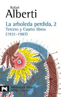 ARBOLEDA PERDIDA,2 TERCERO Y CUARTO LIBROS (1931-1987) | 9788420638034 | ALBERTI,RAFAEL
