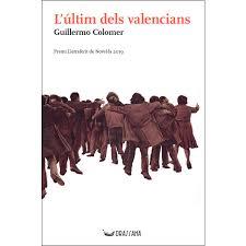 L'ULTIM DELS VALENCIANS. PREMI LLETRAFERIT DE NOVEL.LA 2019 | 9788412043037 | COLOMER, GUILLERMO
