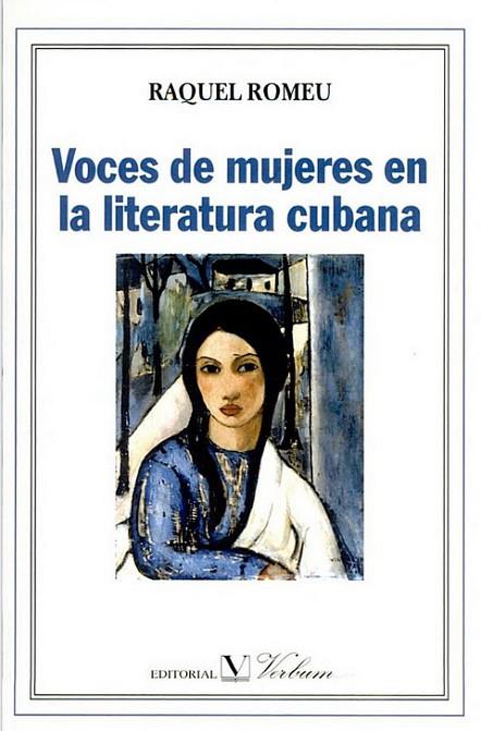 VOCES DE MUJERES EN LA LITERATURA CUBANA | 9788479621582 | ROMEU,RAQUEL
