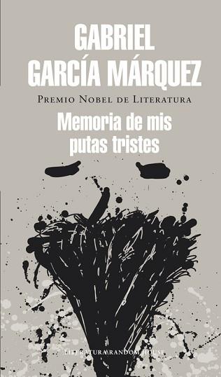 MEMORIAS DE MIS PUTAS TRISTES | 9788439728375 | GARCIA MARQUEZ,GABRIEL(NOBEL LITERATURA 1982)