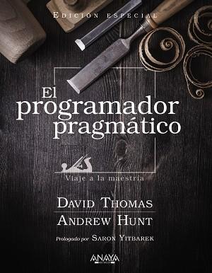 EL PROGRAMADOR PRAGMÁTICO.VIAJE A LA MAESTRÍA | 9788441545878 | THOMAS, DAVID/HUNT, ANDREW