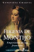 EUGENIA DE MONTIJO. EMPERATRIZ DE LOS FRANCESES | 9788435005821 | CHAUVEL,GENEVIEVE