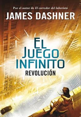 REVOLUCION. EL JUEGO INFINITO 2 | 9788490431252 | DASHNER,JAMES