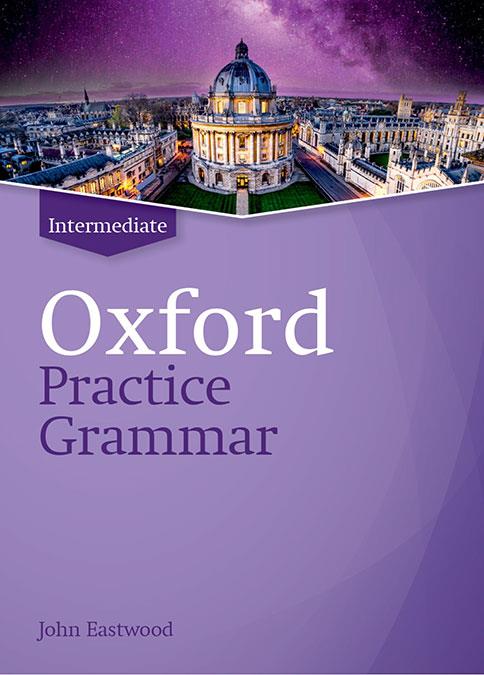 OXFORD PRACTICE GRAMMAR INTERMEDIATE WITHOUT ANSWERS. REVISED EDITION | 9780194214759 | EASTWOOD, JOHN
