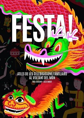 FESTA! ATLES DE LES CELEBRACIONS FAMILIARS AL VOLTANT DEL MÓN | 9788494896484 | CASSANY BIOSCA, MIA