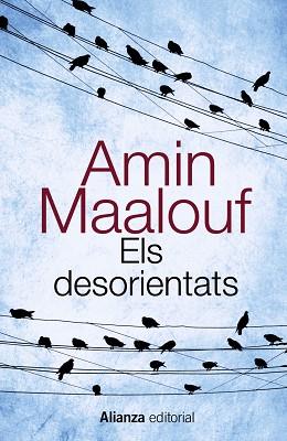 DESORIENTATS | 9788420607740 | MAALOUF,AMIN  (PREMIO PRINCIPE DE ASTURIAS 2010)