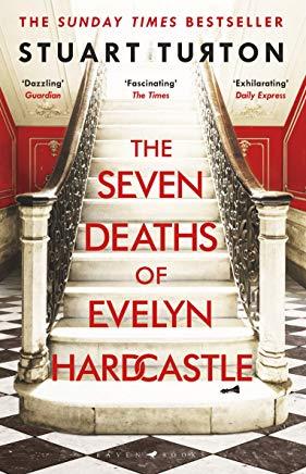 THE SEVEN DEATHS OF EVELYN HARDCASTLE | 9781408889510 | TURTON, STUART