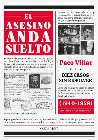 EL ASESINO ANDA SUELTO. DIEZ CASOS SIN RESOLVER 1940-1958 | 9788418022999 | VILLAR, PACO