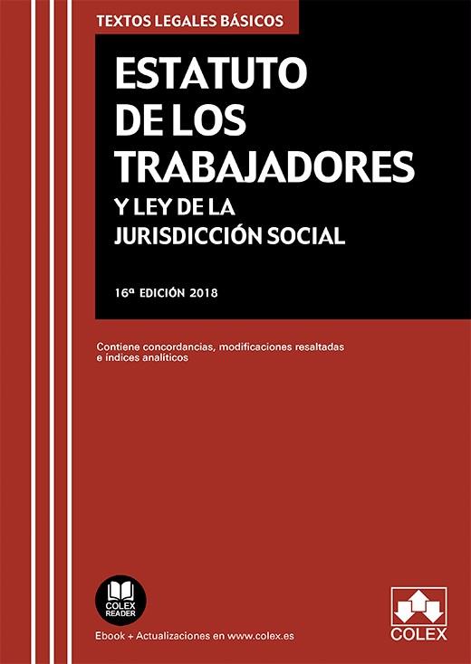 ESTATUTO DE LOS TRABAJADORES Y LEY DE LA JURISDICCIÓN SOCIAL. CONTIENE CONCORDANCIAS, MODIFICACIONES RESALTADAS E ÍNDICES ANALÍTICOS | 9788417135850 | EDITORIAL COLEX S.L.