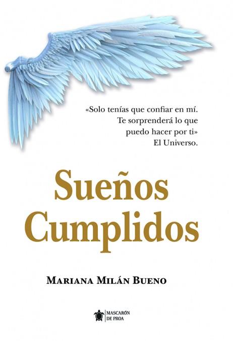 SUEÑOS CUMPLIDOS | 9788411313216 | MARIANA MILÁN BUENO