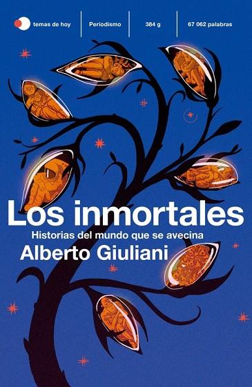 LOS INMORTALES  HISTORIAS DE UN MUNDO QUE SE AVECINA | 9788499988405 | GIULIANI, ALBERTO