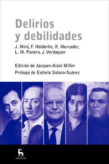 DELIRIOS Y DEBILIDADES J.MIRO F.HOLDERLIN R.MERCADER L.M.PANERO J.VERDAGUER | 9788424937935 | PALOMERA , VICENTE