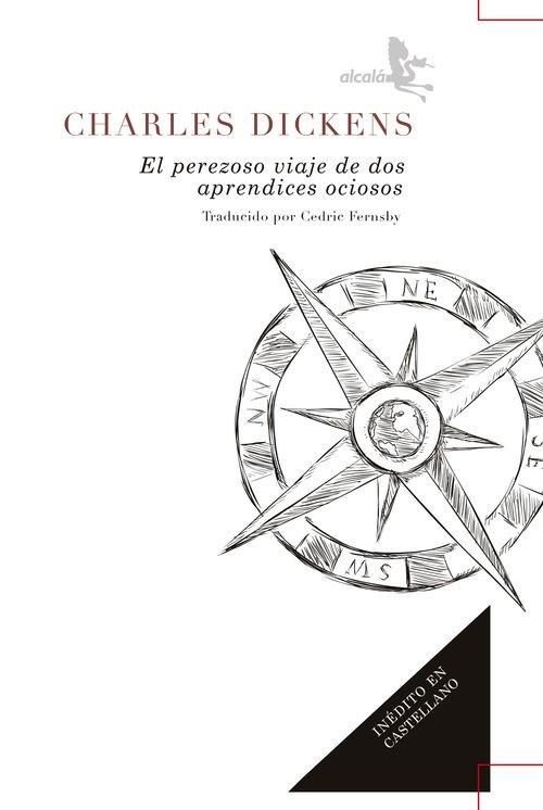 EL PEREZOSO VIAJE DE DOS APRENDICES OCIOSOS | 9788415009382 | CHARLES JOHN HUFFAM DICKENS