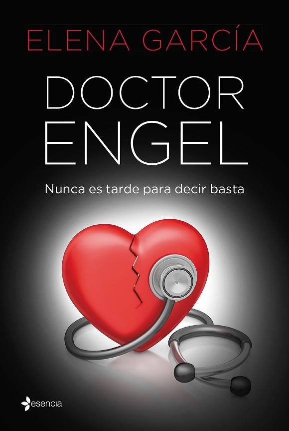 DOCTOR ENGEL. NUNCA ES TARDE PARA DECIR BASTA | 9788408219095 | GARCÍA, ELENA