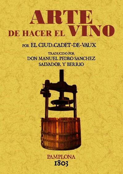 ARTE DE HACER EL VINO | 9788497610933 | CADET-DE-VAUX