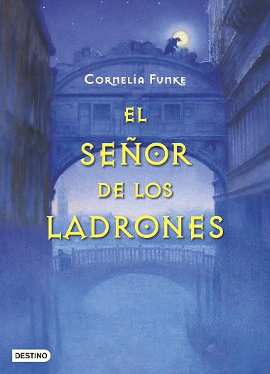 EL SEÑOR DE LOS LADRONES  | 9788408195016 | FUNKE, CORNELIA