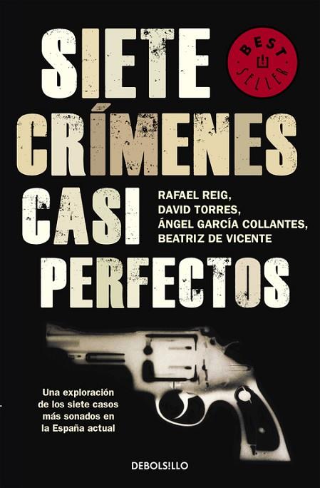 SIETE CRIMENES CASI PERFECTOS | 9788499087856 | TORRES,DAVID REIG,RAFAEL GARCIA COLLANTES,ANGEL VICENTE,BEATRIZ DE