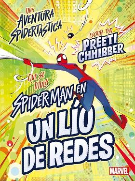 SPIDER-MAN EN UN LÍO DE REDES | 9788418610424 | PREETI CHHIBBER