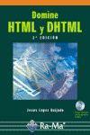 DOMINE HTML Y DHTML | 9788478977567 | LOPEZ QUIJADO,JOSE