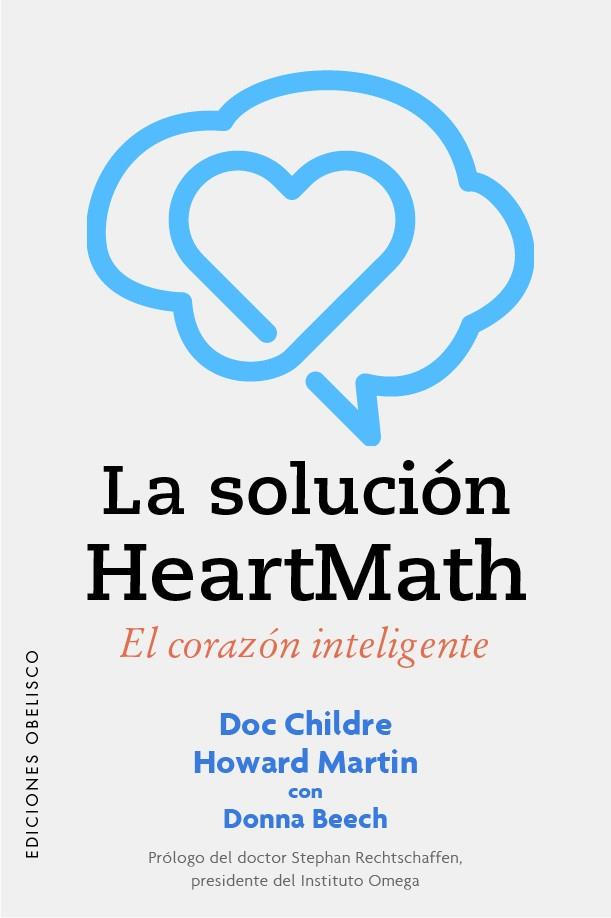 LA SOLUCIÓN HEARTMATH. EL CORAZON INTELIGENTE | 9788491118596 | CHILDRE, DOC/MARTIN, HOWARD