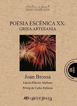 POESIA ESCENICA XX: GRISA ARTESANIA | 9788412129595 | BROSSA, JOAN