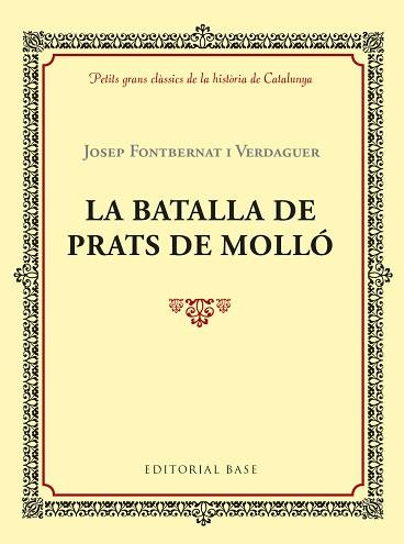 LA BATALLA DE PRATS DE MOLLó | 9788417183028 | FONTBERNAT I VERDAGUER, JOSEP