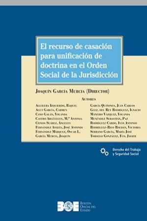 EL RECURSO DE CASACIÓN PARA UNIFICACIÓN DE DOCTRINA EN EL ORDEN SOCIAL DE LA JURISDICCION | 9788434026643 | JOAQUIN GARCIA MURCIA