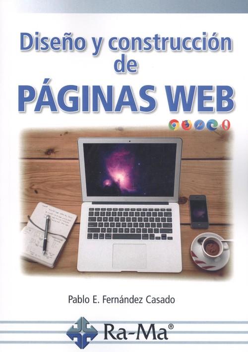 DISEÑO Y CONSTRUCIÓN DE PÁGINAS WEB | 9788499649962 | PABLO ENRIQUE FERNÁNDEZ CASADO