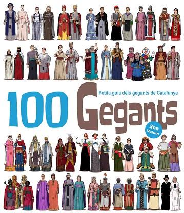 100 GEGANTS VOL.2. PETITA GUIA DELS GEGANTS DE CATALUNYA | 9788492745937 | JUANOLO MASANA,HERIBERT