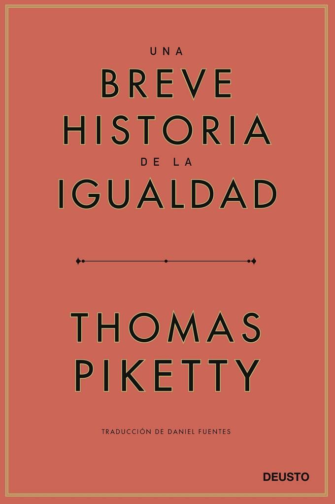 UNA BREVE HISTORIA DE LA IGUALDAD | 9788423433117 | PIKETTY, THOMAS