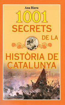 1001 SECRETS DE LA HISTORIA DE CATALUNYA | 9788494928642 | RIERA, ANA