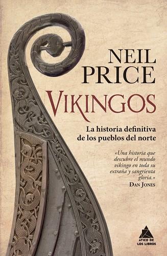 VIKINGOS. LA HISTORIA DEFINITIVA DE LOS PUEBLOS DEL NORTE | 9788418217173 | PRICE, NEIL