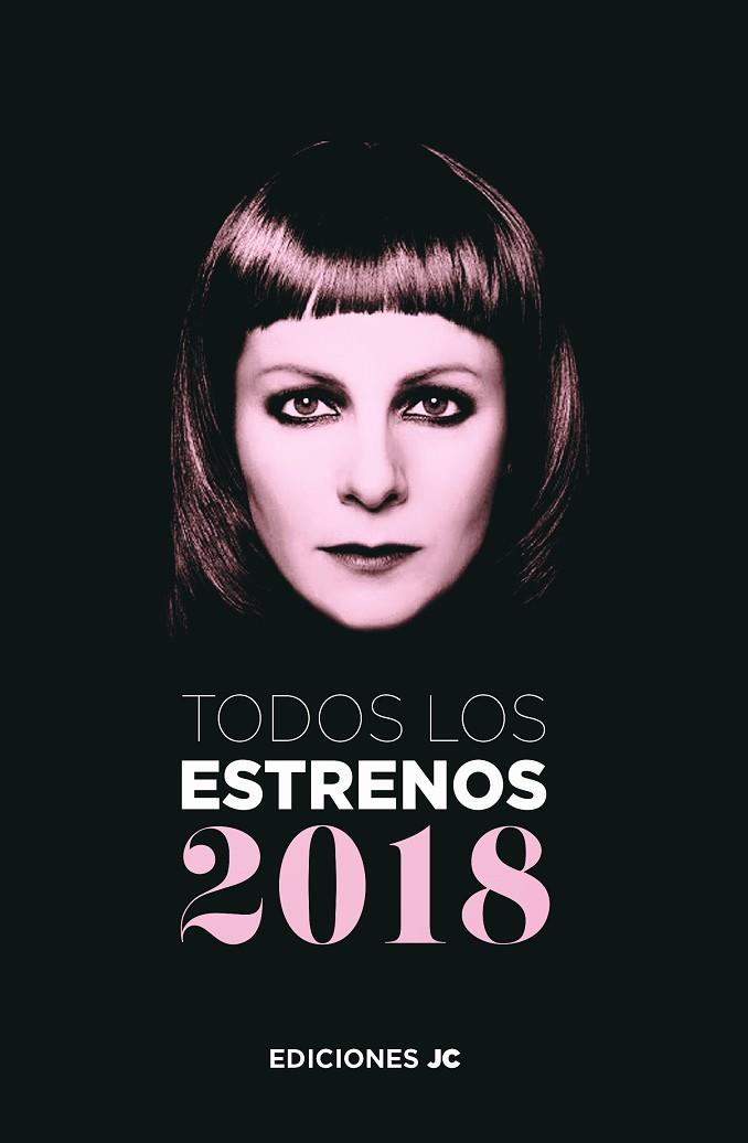 TODOS LOS ESTRENOS DE 2018 | 9788415448372
