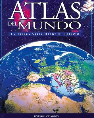 ATLAS DEL MUNDO LA TIERRA VISTA DESDE EL ESPACIO | 9788486760601 | NUÑEZ, MARCELO (ED.)
