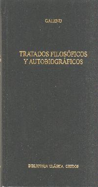 TRATADOS FILOSOFICOS Y AUTOBIOGRAFICOS | 9788424923426 | GALENO