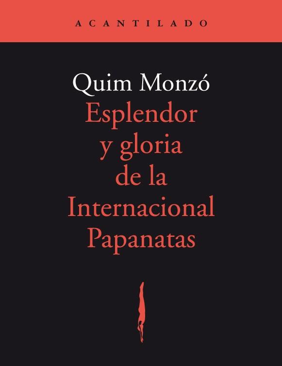 ESPLENDOR Y GLORA DE LA INTERNACIONAL PAPANATAS | 9788492649334 | MONZO,QUIM