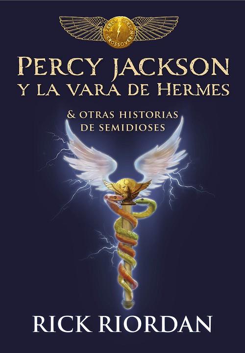 PERCY JACKSON Y LA VARA DE HERMES Y OTRAS HISTORIAS DE SEMIDIOSES | 9788490439463 | RIORDAN, RICK