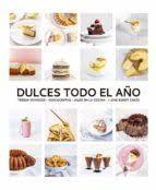 DULCES TODO EL AÑO | 9788412033427 | VIVANCOS, TERESA/MAYORA, IÑAKI/QUEVEDO, BEATRIZ/ANTEQUINO, ANA