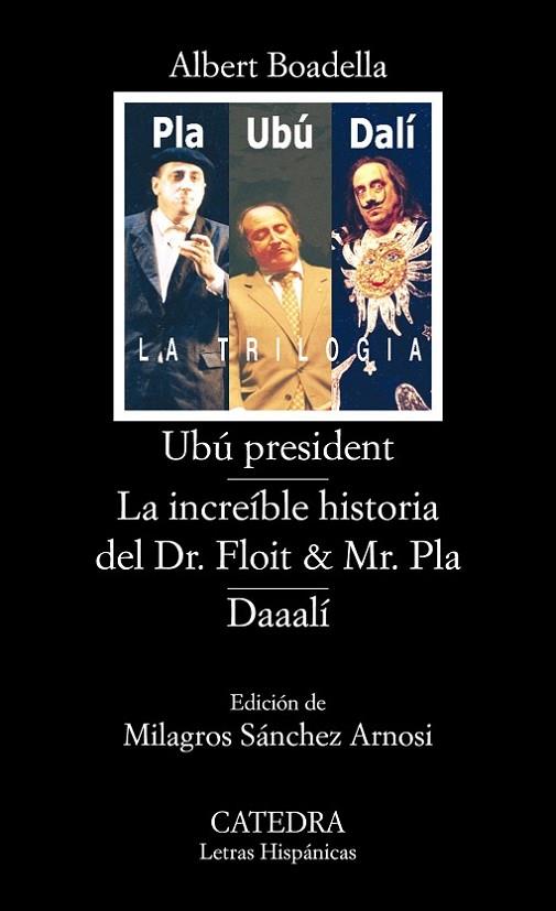 UBU PRESIDENT. LA INCREIBLE HISTORIA DEL DR. FLOIT Y MR. PLA. DAAALI | 9788437622811 | BOADELLA,ALBERT