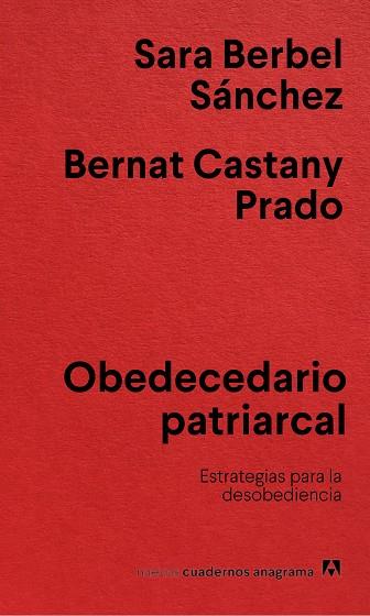 OBEDECEDARIO PATRIARCAL. ESTRATEGIAS PARA LA DESOBEDIENCIA | 9788433922854 | BERBEL SÁNCHEZ, SARA / CASTANY PRADO, BERNAT