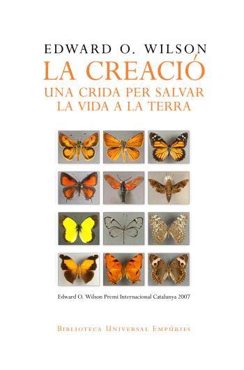 CREACIO UNA CRIDA PER SALVAR LA VIDA A LA TERRA | 9788497872645 | WILSON,EDWARD O.