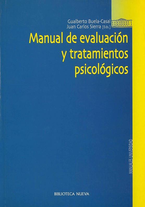 MANUAL DE EVALUACION Y TRATAMIENTOS PSICOLOGICOS | 9788497423281 | BUELA-CASAL,GUALBERTO SIERRA,JUAN CARLOS