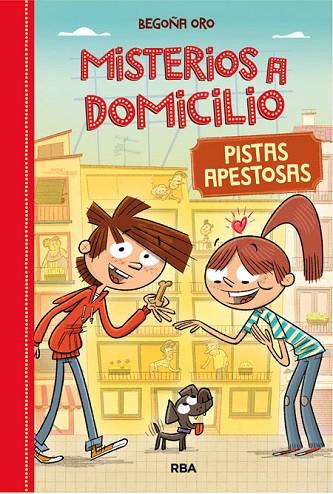 PISTAS APESTOSAS MISTERIOS A DOMICILIO | 9788427209688 | ORO,BEGOÑA