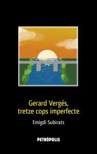 GERARD VERGES, TRETZE COPS IMPERFECTE | 9788409341726 | SUBIRATS,EMIGDI