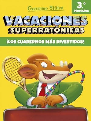 VACACIONES SUPERRATÓNICAS 3 PRIMARIA | 9788408171317 | GERONIMO STILTON