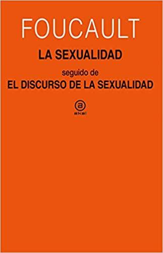 LA SEXUALIDAD SEGUIDO DE EL DISCURSO DE LA SEXUALIDAD | 9788446050353 | FOUCAULT, MICHEL