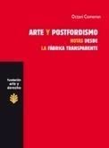 ARTE Y POSTFORDISMO,NOTAS DESDE LA FABRICA TRANSPARENTE | 9788489239760 | COMERON,OCTAVI