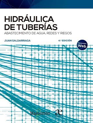 HIDRÁULICA DE TUBERÍAS. ABASTECIMIENTO DE AGUA, REDES Y RIEGOS | 9788426728296 | SALDARRIGA, JUAN