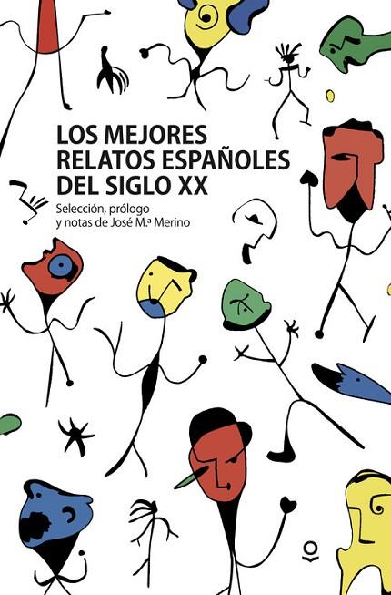 LOS MEJORES RELATOS ESPAÑOLES DEL SIGLO XX | 9788491221746 | MERINO, JOSÉ MARÍA