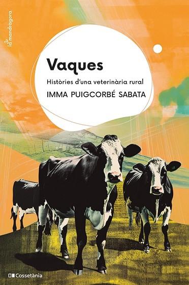 VAQUES. HISTÒRIES D'UNA VETERINÀRIA RURAL | 9788413563411 | PUIGCORBÉ SABATA, IMMA